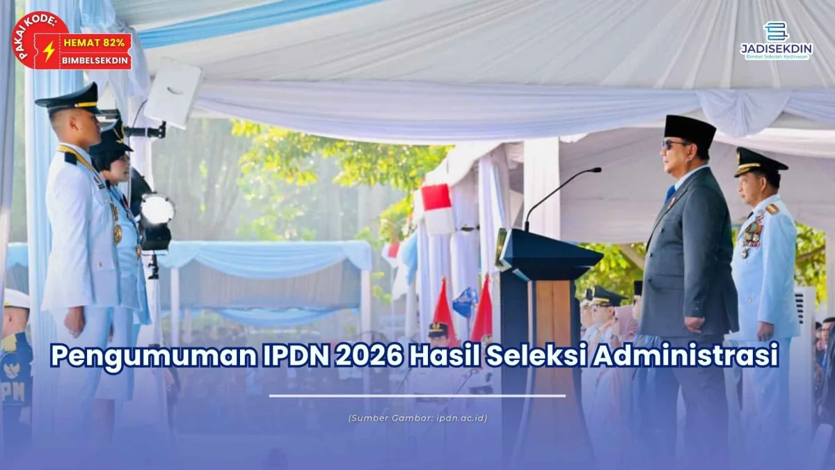 pengumuman hasil seleksi administrasi ipdn 2026