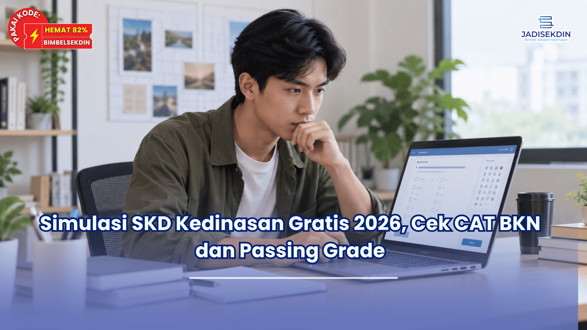 Simulasi SKD Kedinasan Gratis 2026, Cek CAT BKN dan Passing Grade