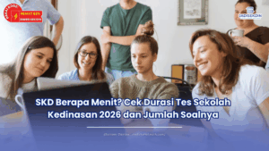 SKD Berapa Menit? Cek Durasi Tes Sekolah Kedinasan 2026 dan Jumlah Soalnya