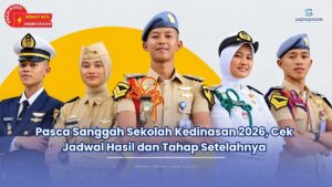 Pasca Sanggah Sekolah Kedinasan 2026, Cek Jadwal Hasil dan Tahap Setelahnya