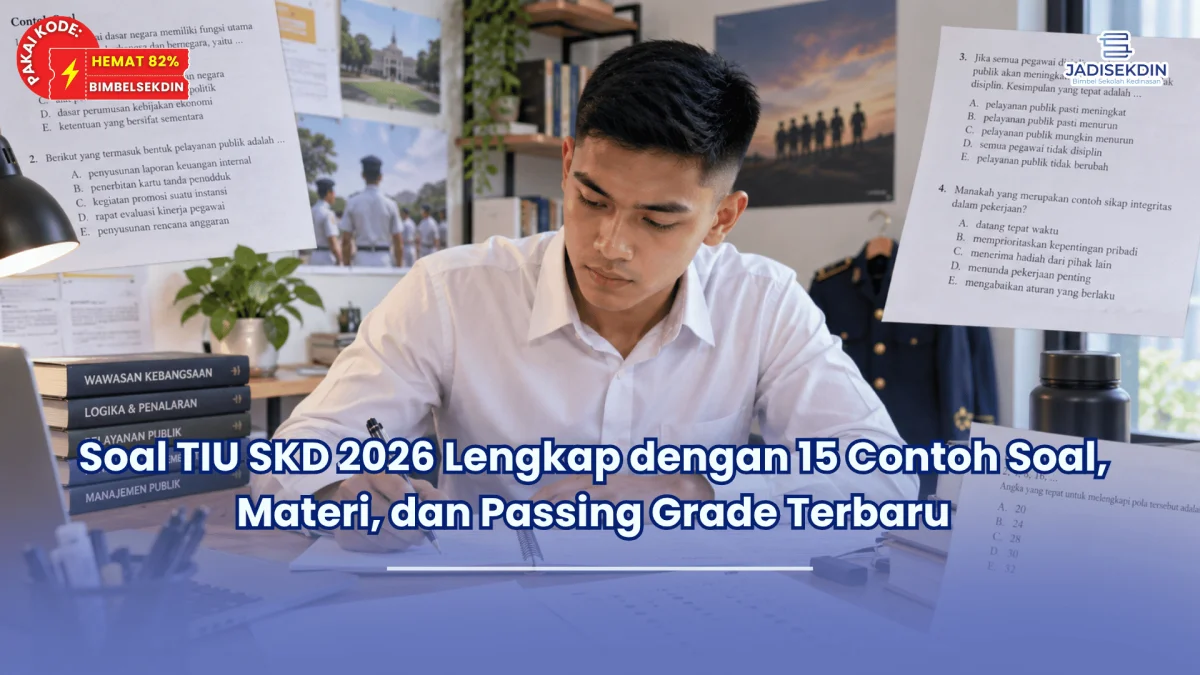 Soal TIU SKD 2026 Lengkap dengan 15 Contoh Soal, Materi, dan Passing Grade Terbaru