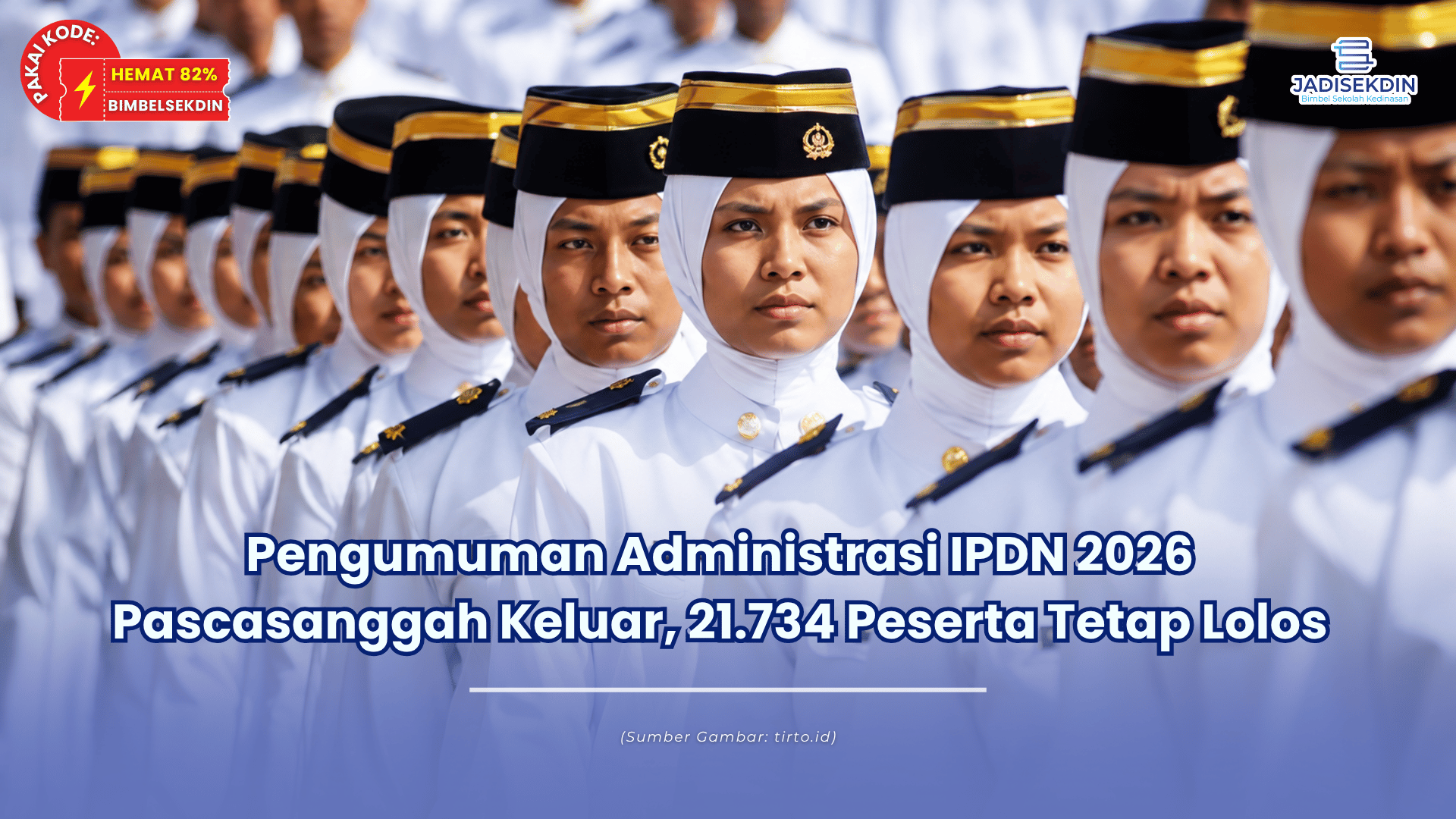 Pengumuman Administrasi IPDN 2026, Cek Hasil dan Link Resminya