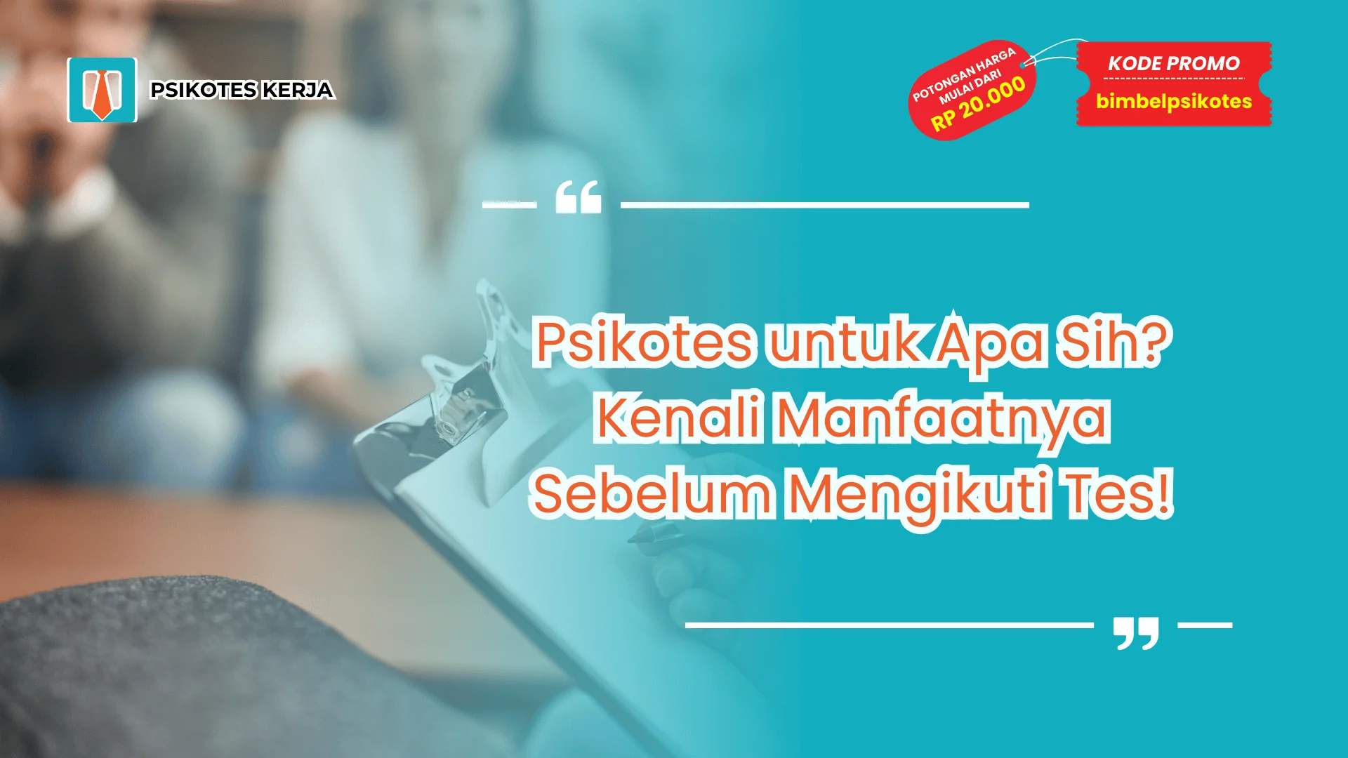 Psikotes untuk Apa Sih