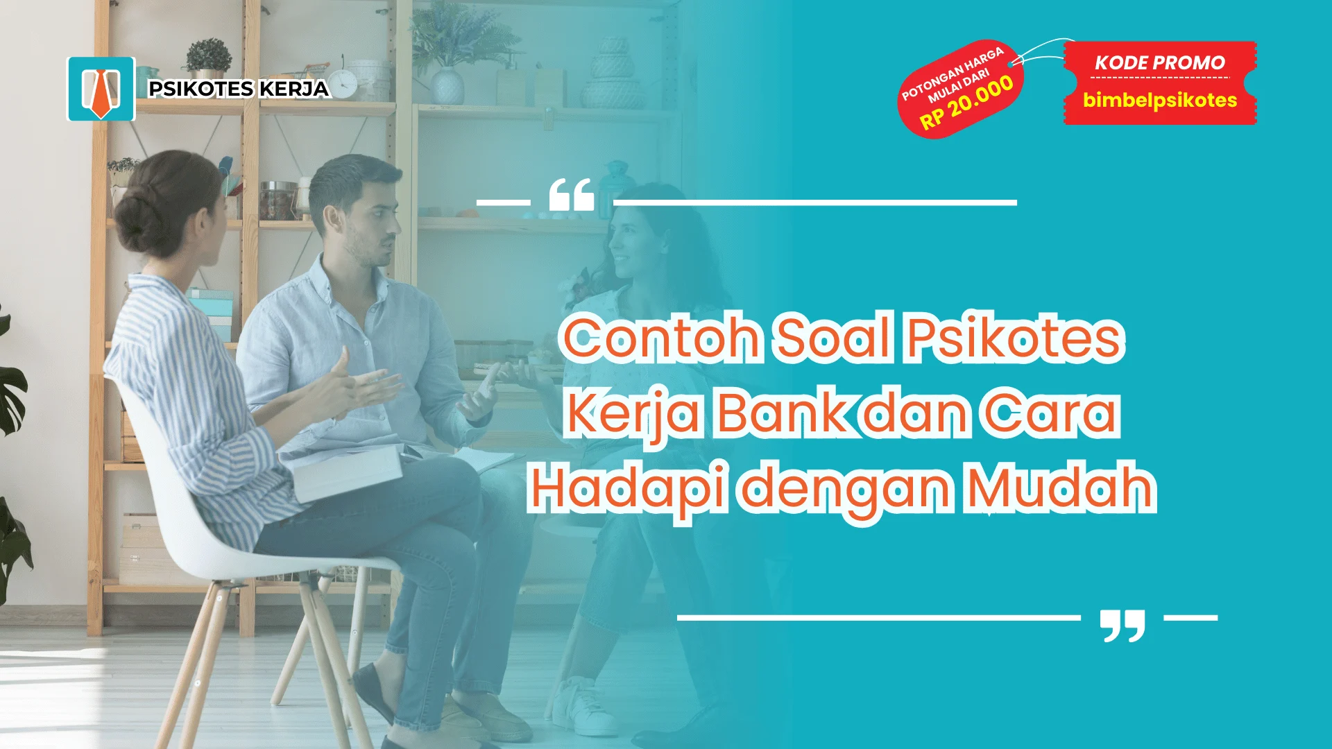 Contoh Soal Psikotes Kerja Bank