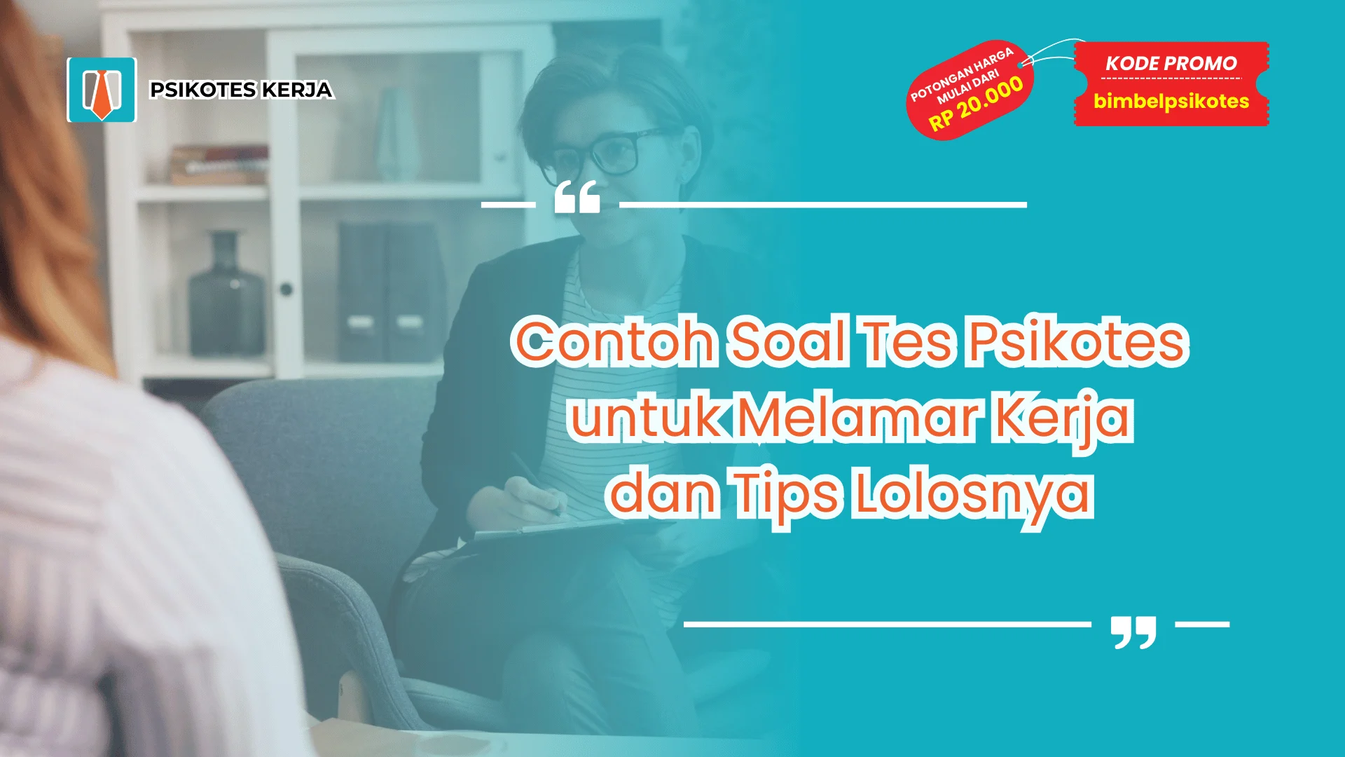 Contoh Soal Tes Psikotes untuk Melamar Kerja