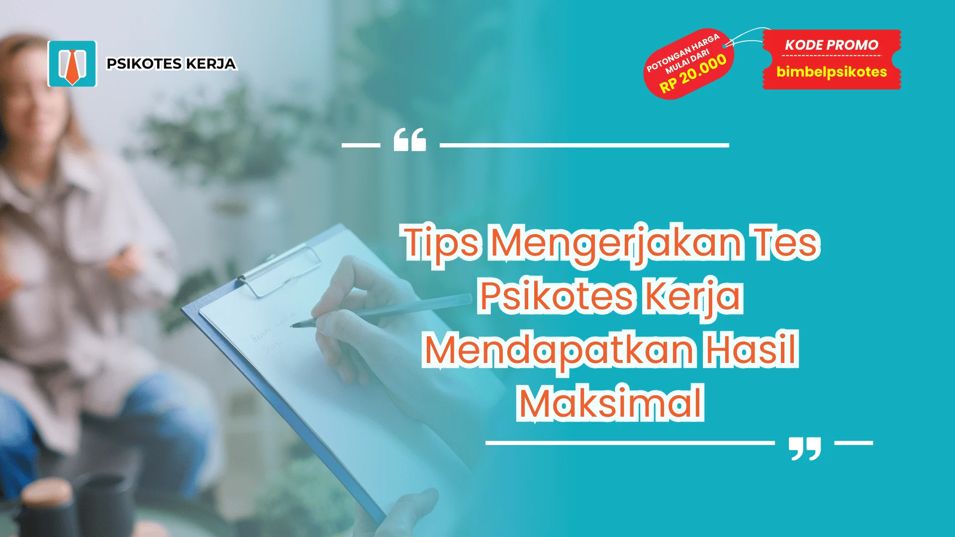 Tips Mengerjakan Tes Psikotes Kerja