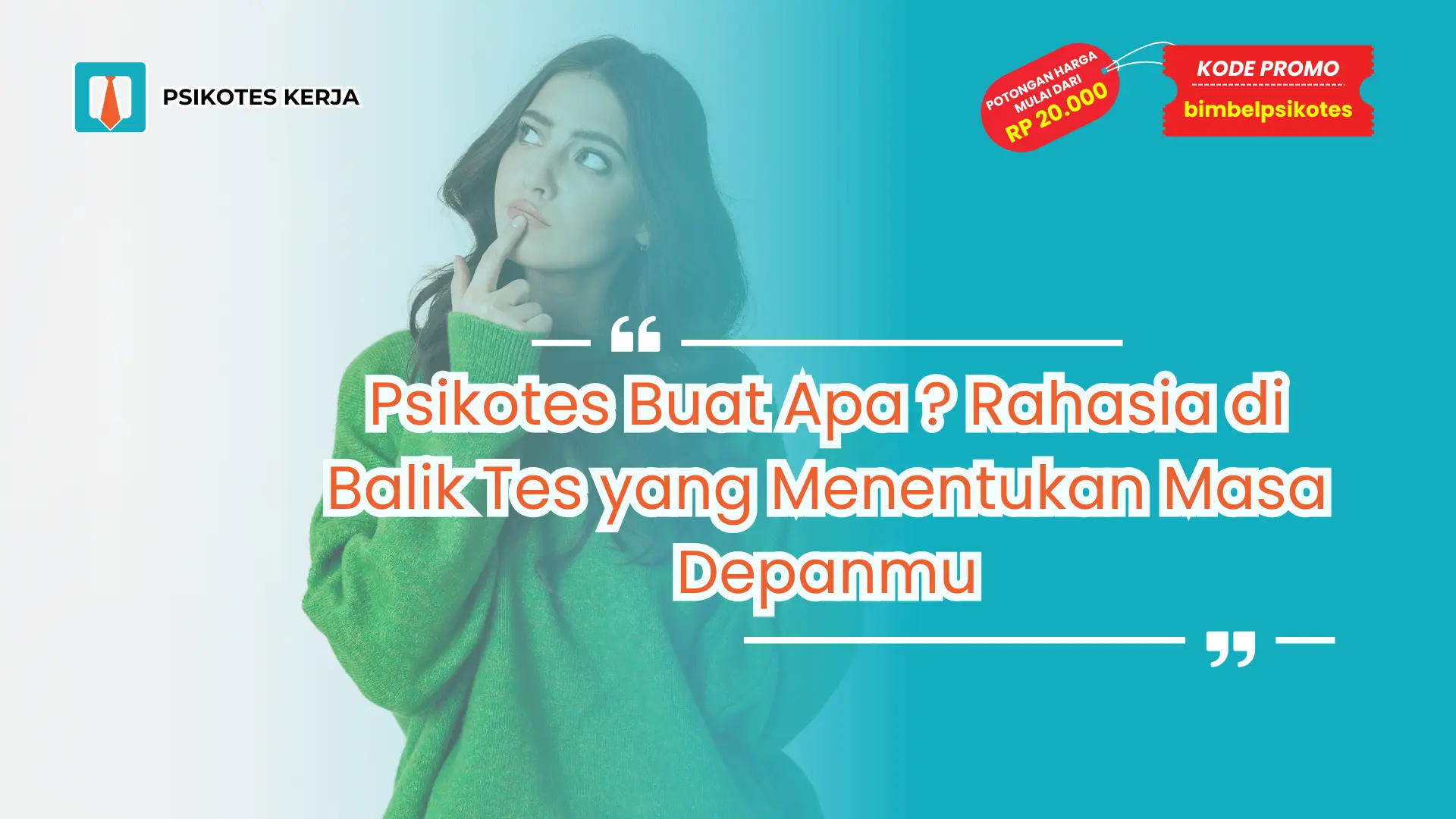 Psikotes Buat Apa