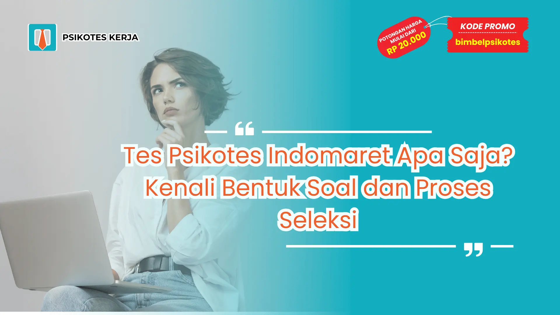 Tes Psikotes Indomaret Apa Saja