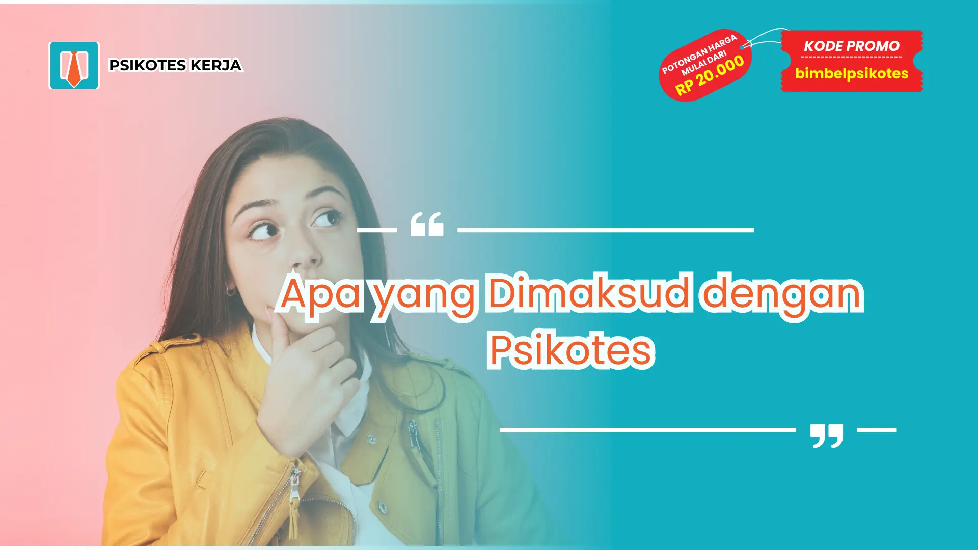 Apa yang Dimaksud dengan Psikotes