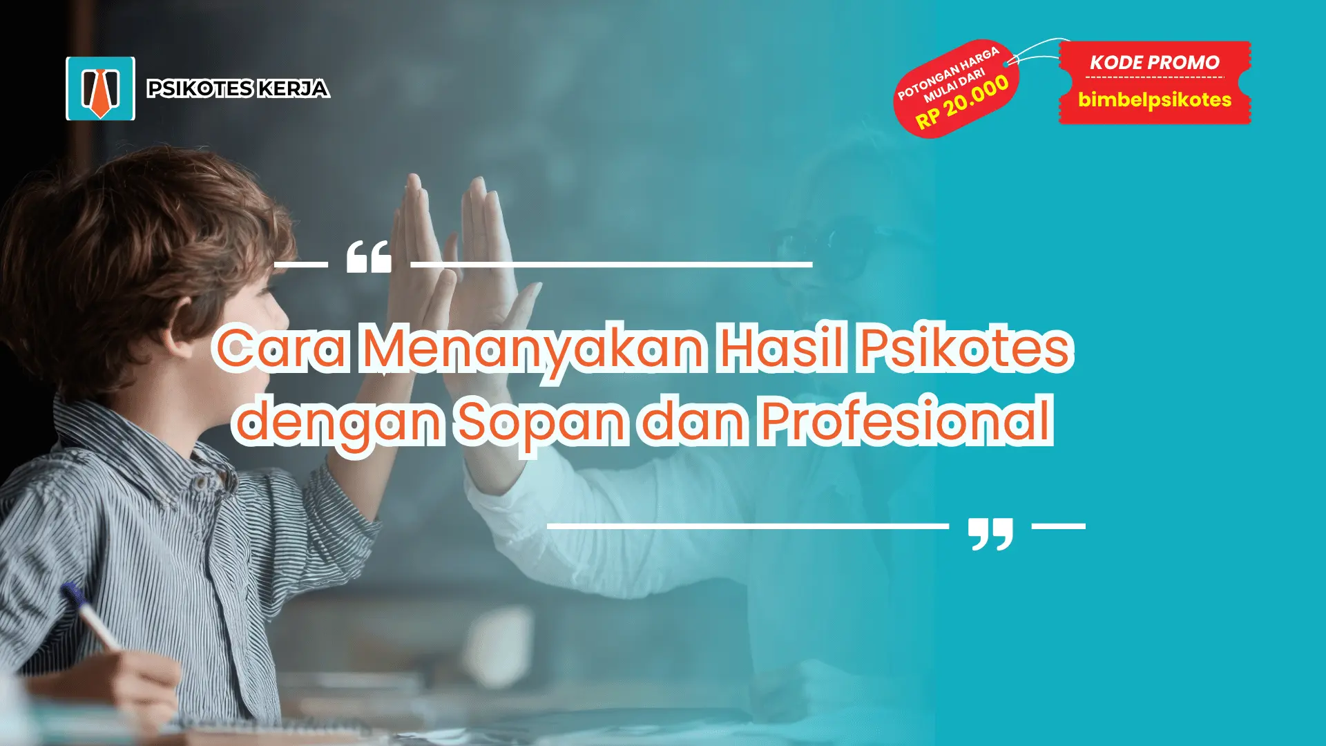 Cara menanyakan hasil psikotes