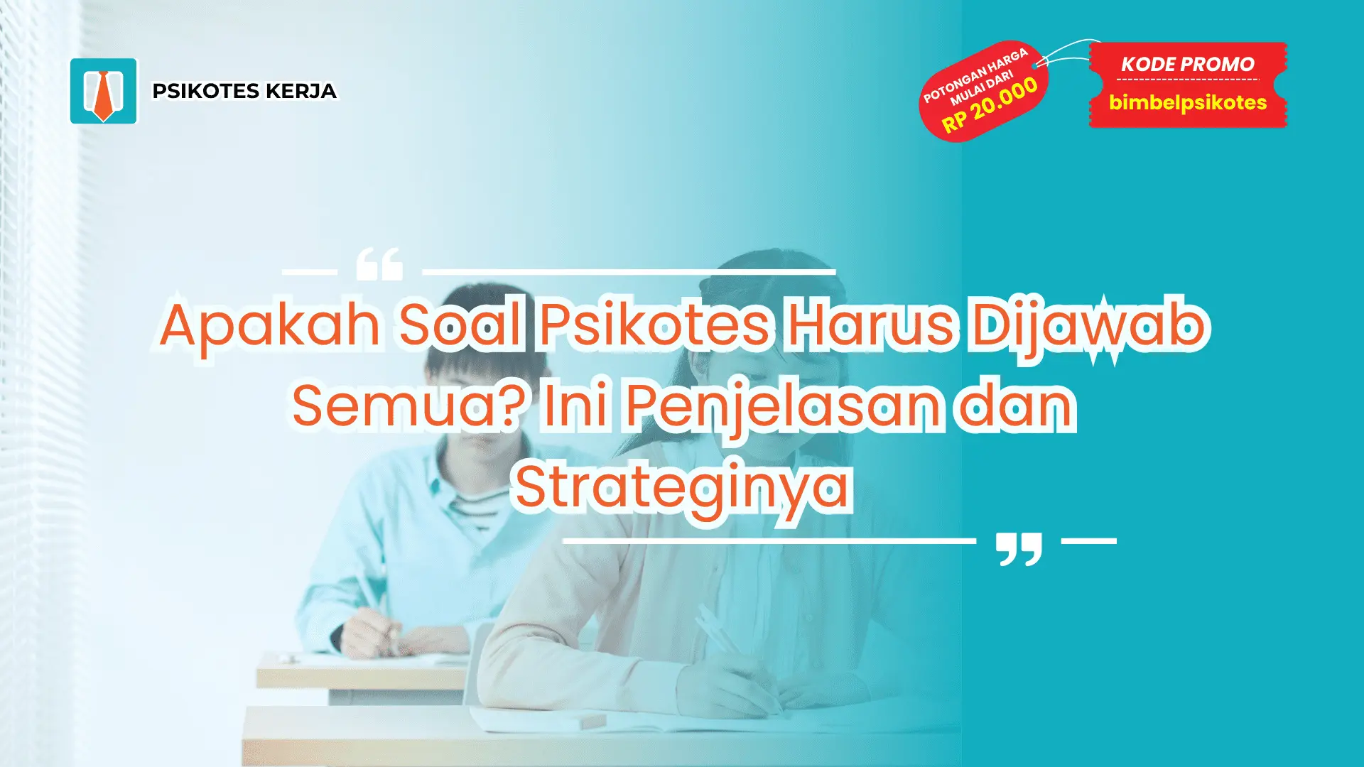 Apakah Soal Psikotes Harus Dijawab Semua