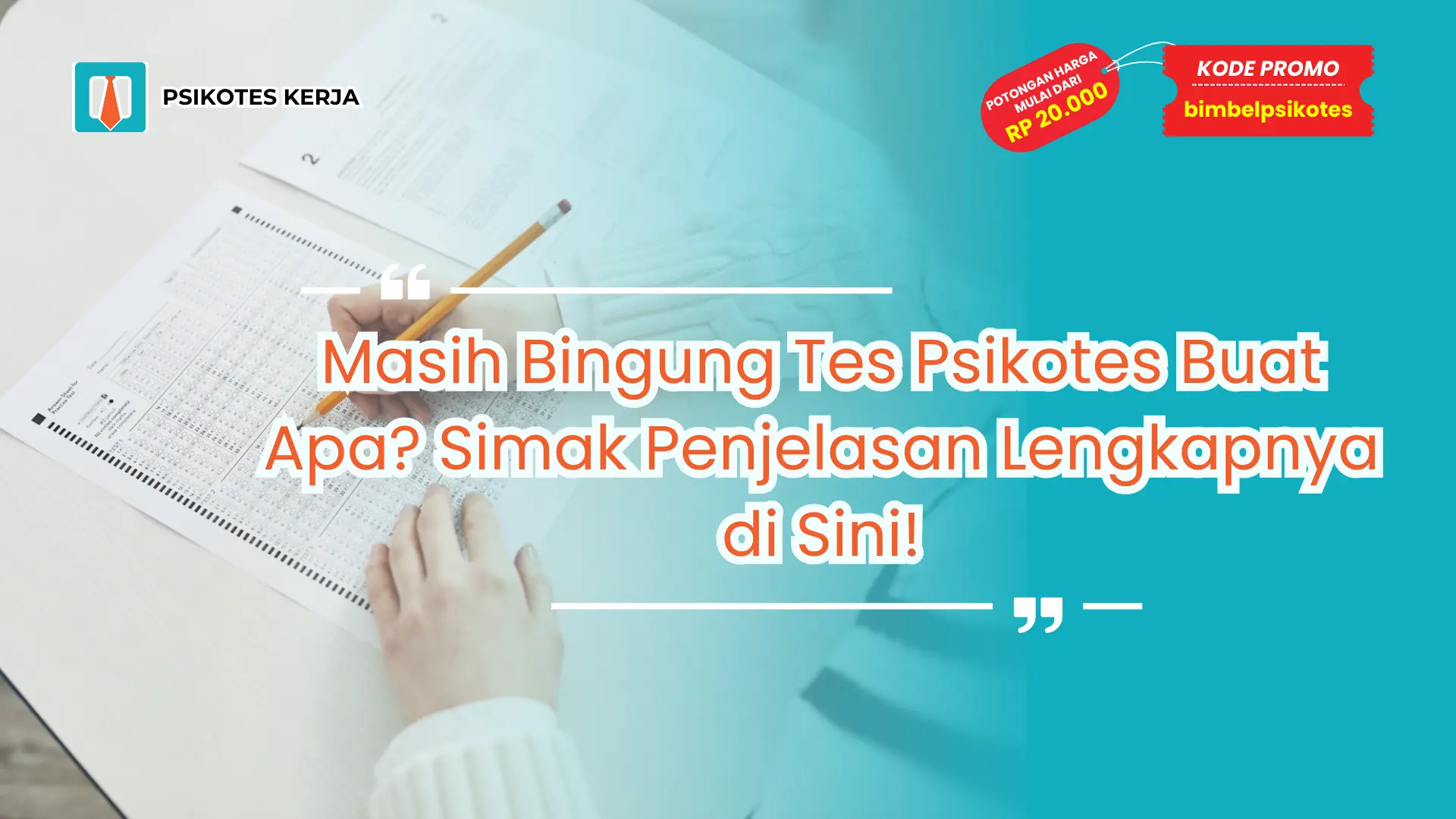 Tes Psikotes Buat Apa
