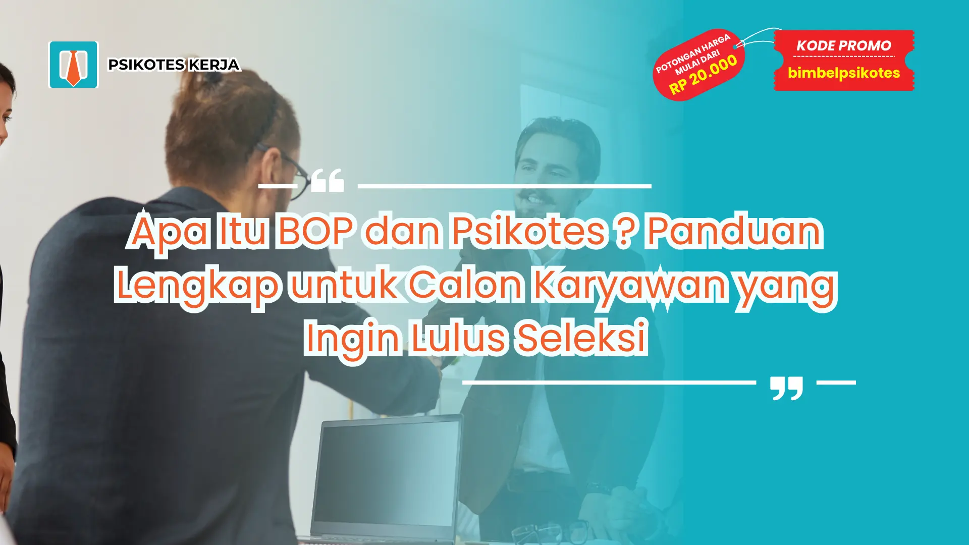 apa itu bop dan psikotes
