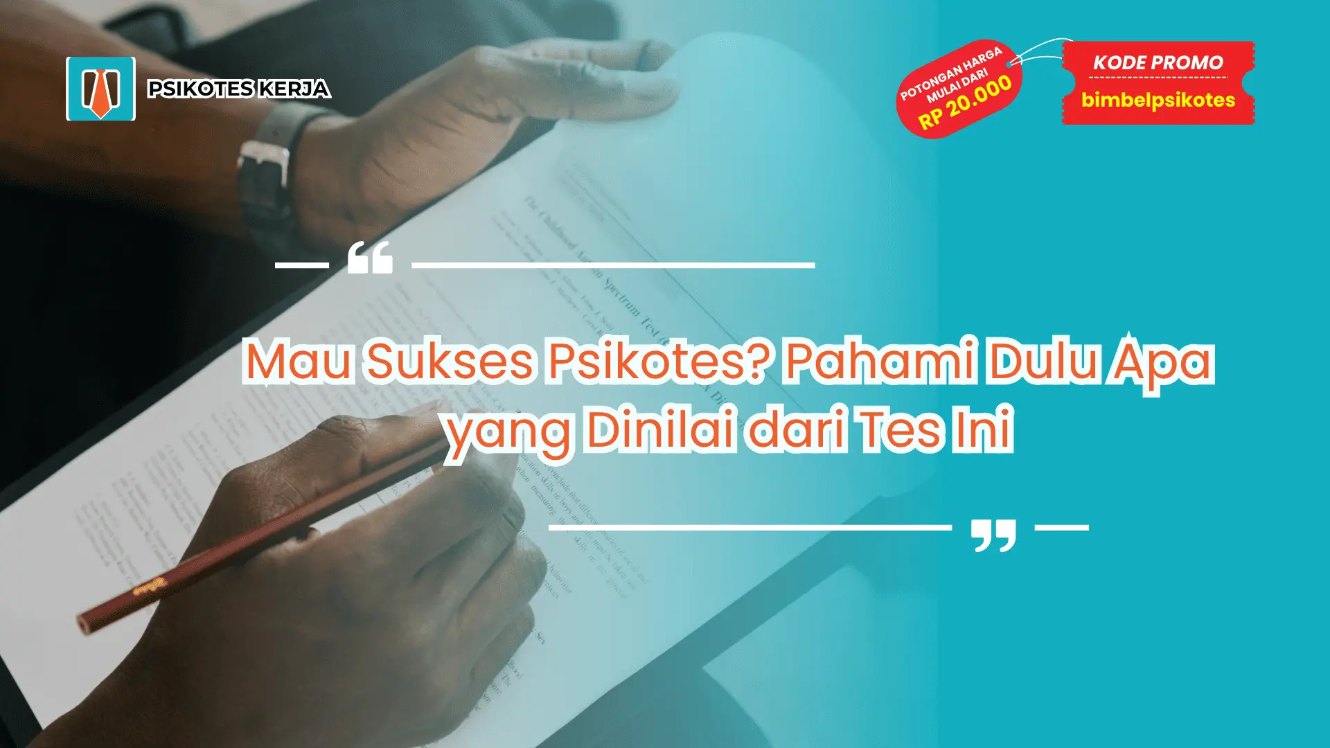 Apa yang Dinilai dari Psikotes