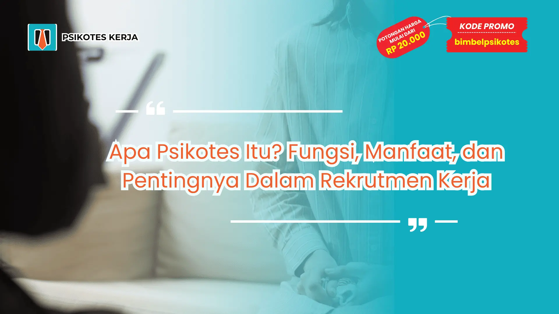 Apa Psikotes Itu