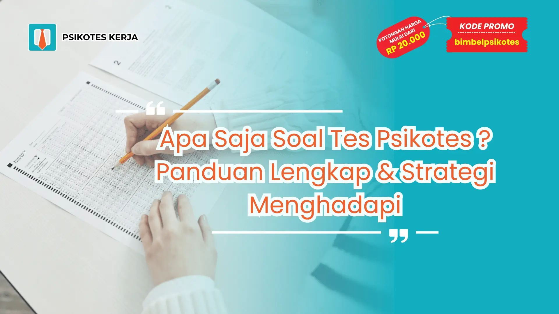 Apa Saja Soal Tes Psikotes