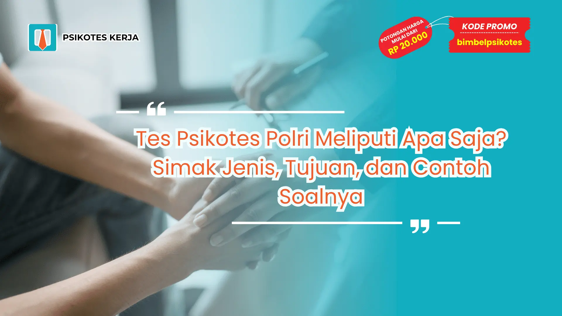 Tes Psikotes Polri Meliputi Apa Saja