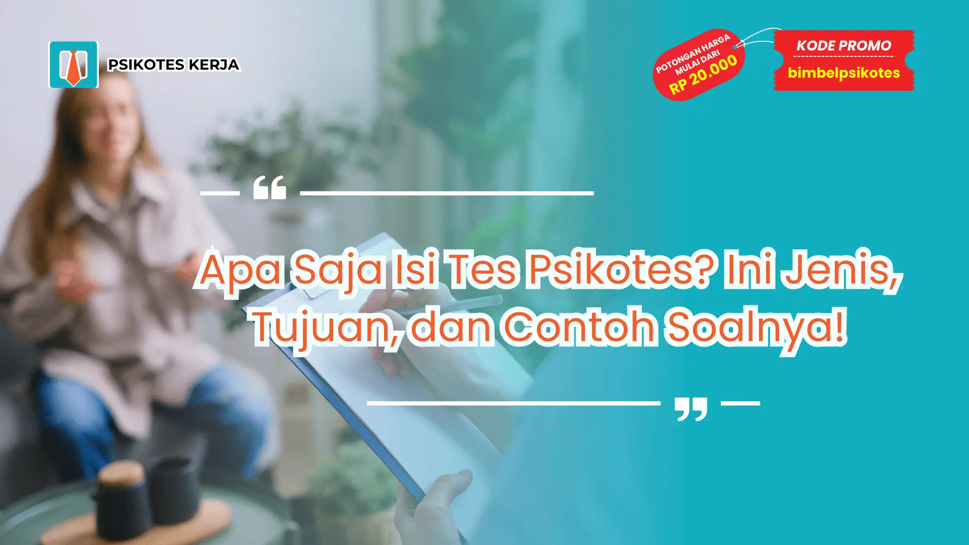 Apa Saja Isi Tes Psikotes