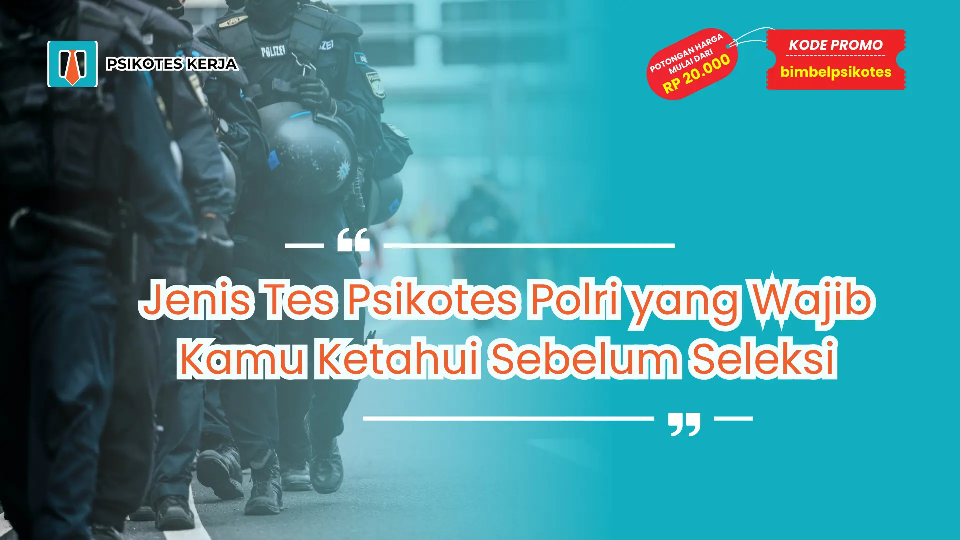 Psikotes Polri meliputi apa saja