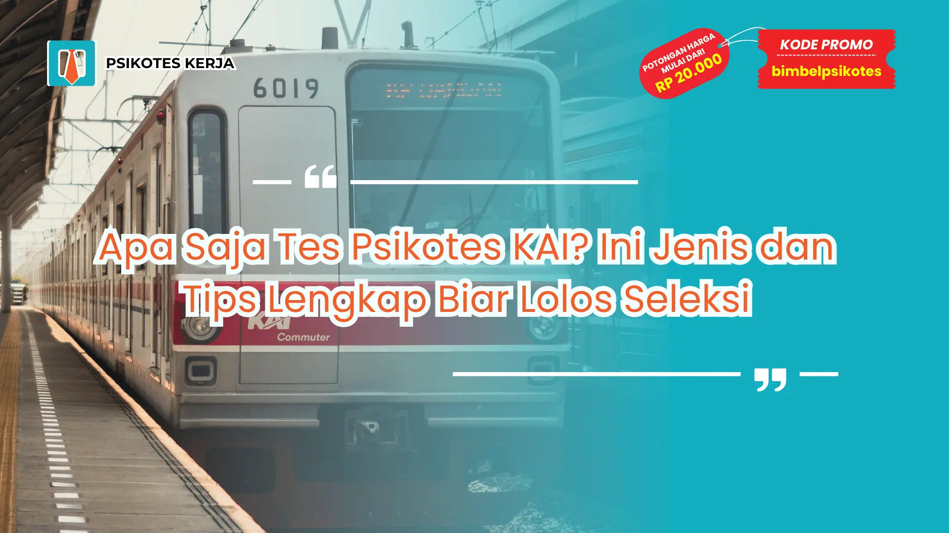 Apa Saja Tes Psikotes KAI