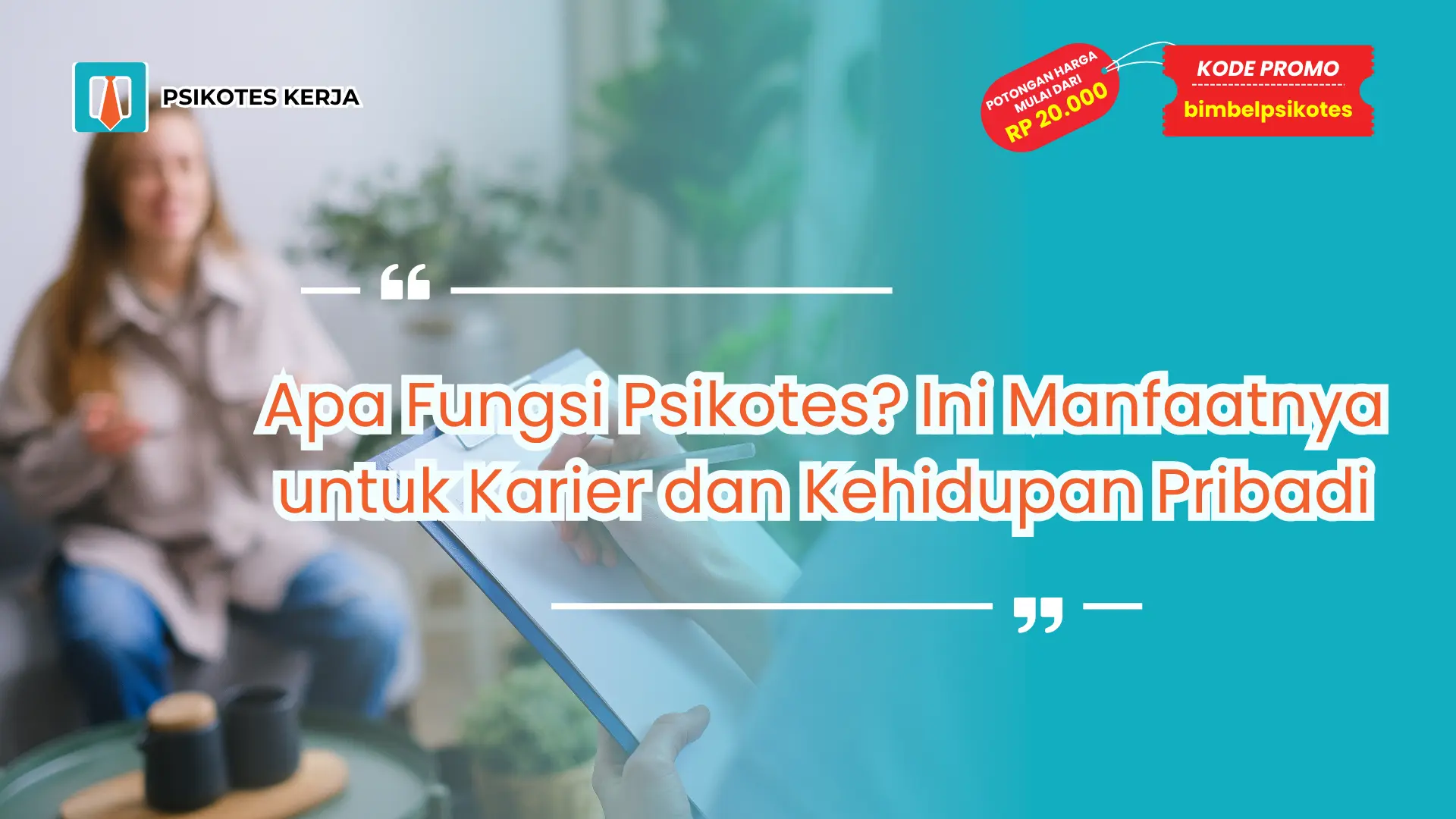 Apa Fungsi Psikotes