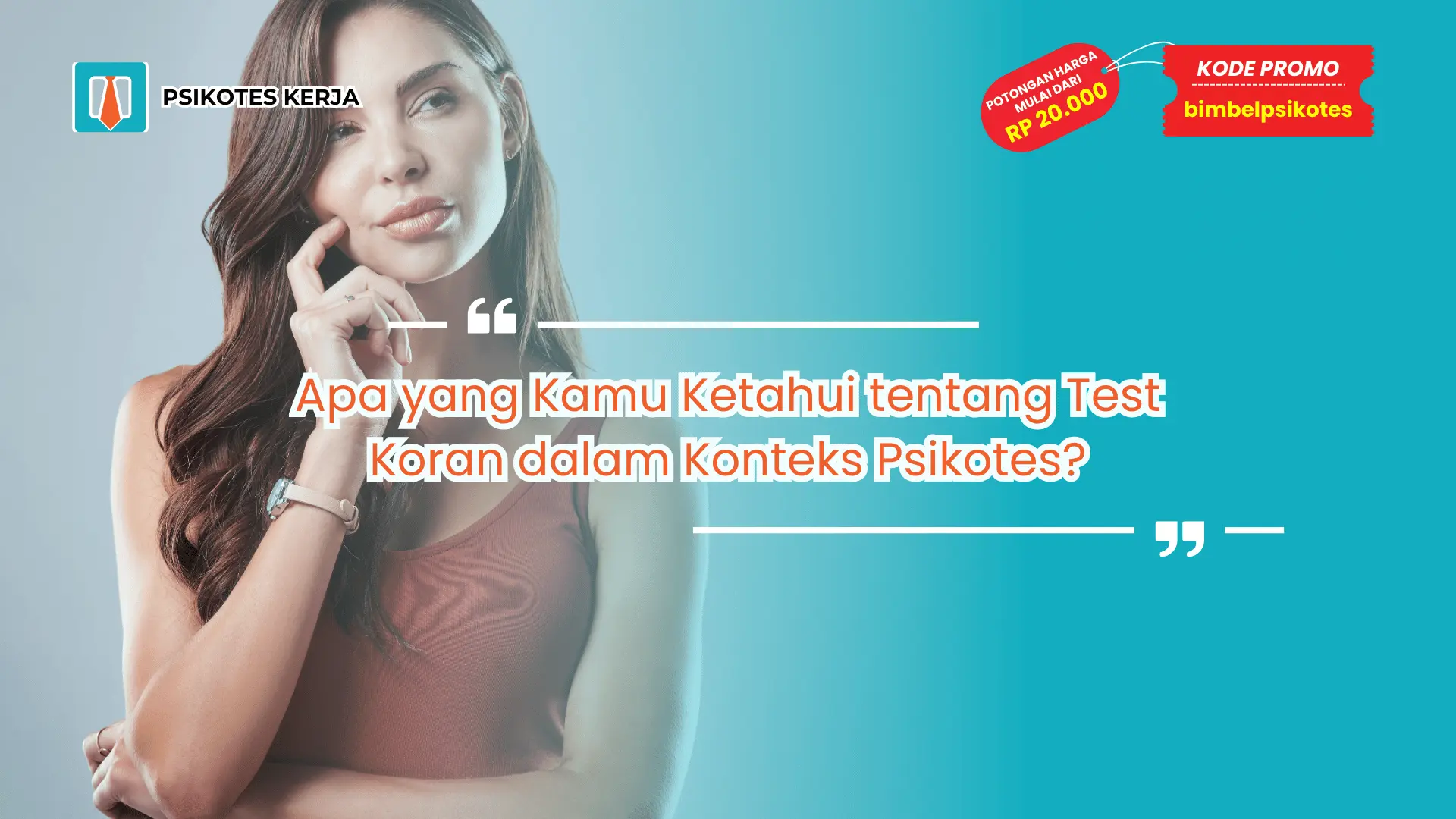 Apa yang Kamu Ketahui tentang Test Koran dalam Konteks Psikotes?