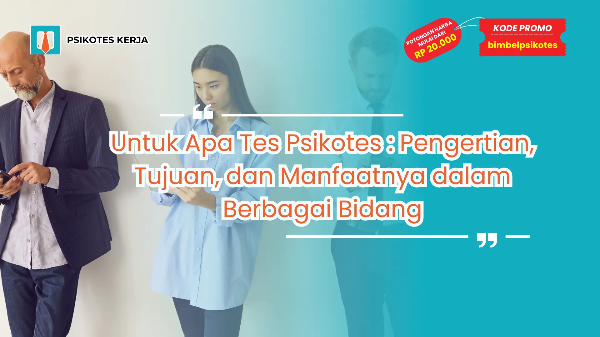 Untuk Apa Tes Psikotes