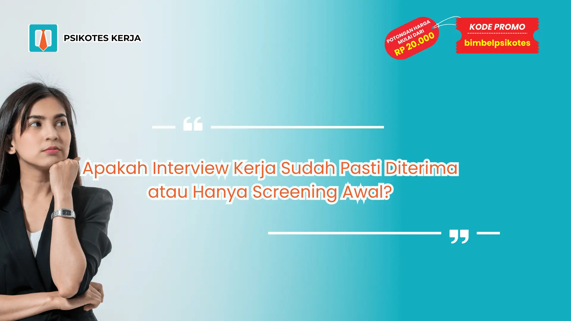 Apakah Interview Kerja Sudah Pasti Diterima
