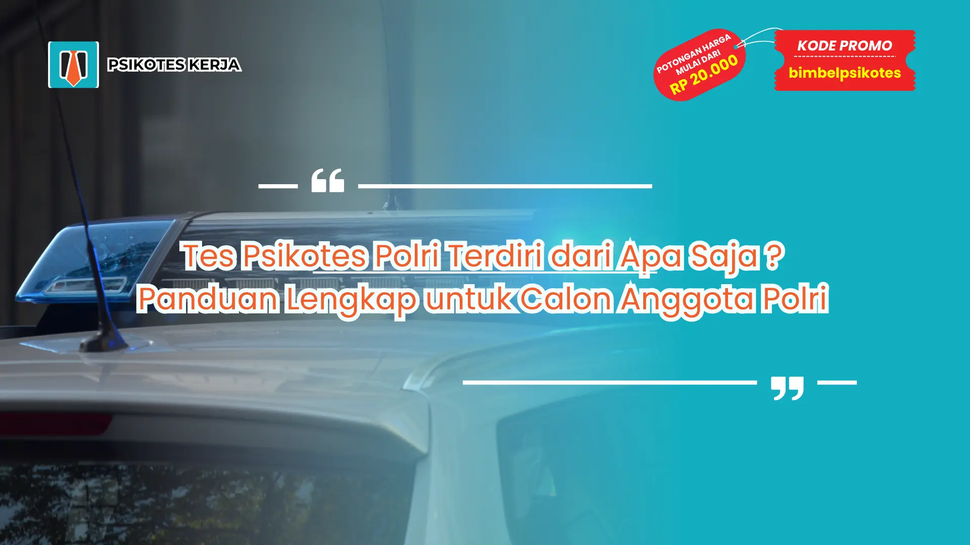 Tes Psikotes Polri Terdiri dari Apa Saja