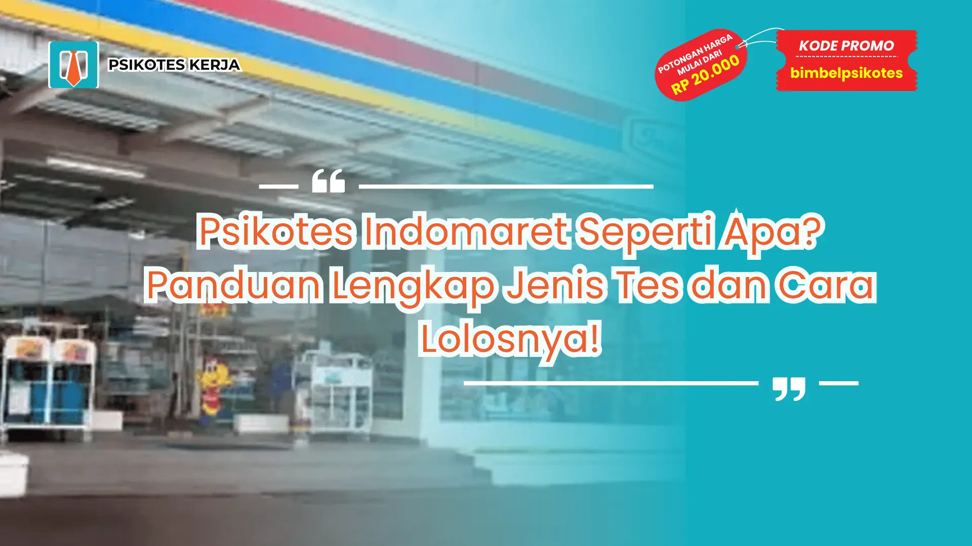 Psikotes Indomaret seperti apa