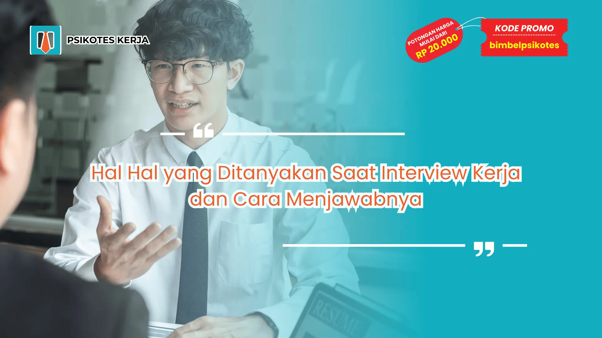 Hal Hal yang Ditanyakan Saat Interview Kerja