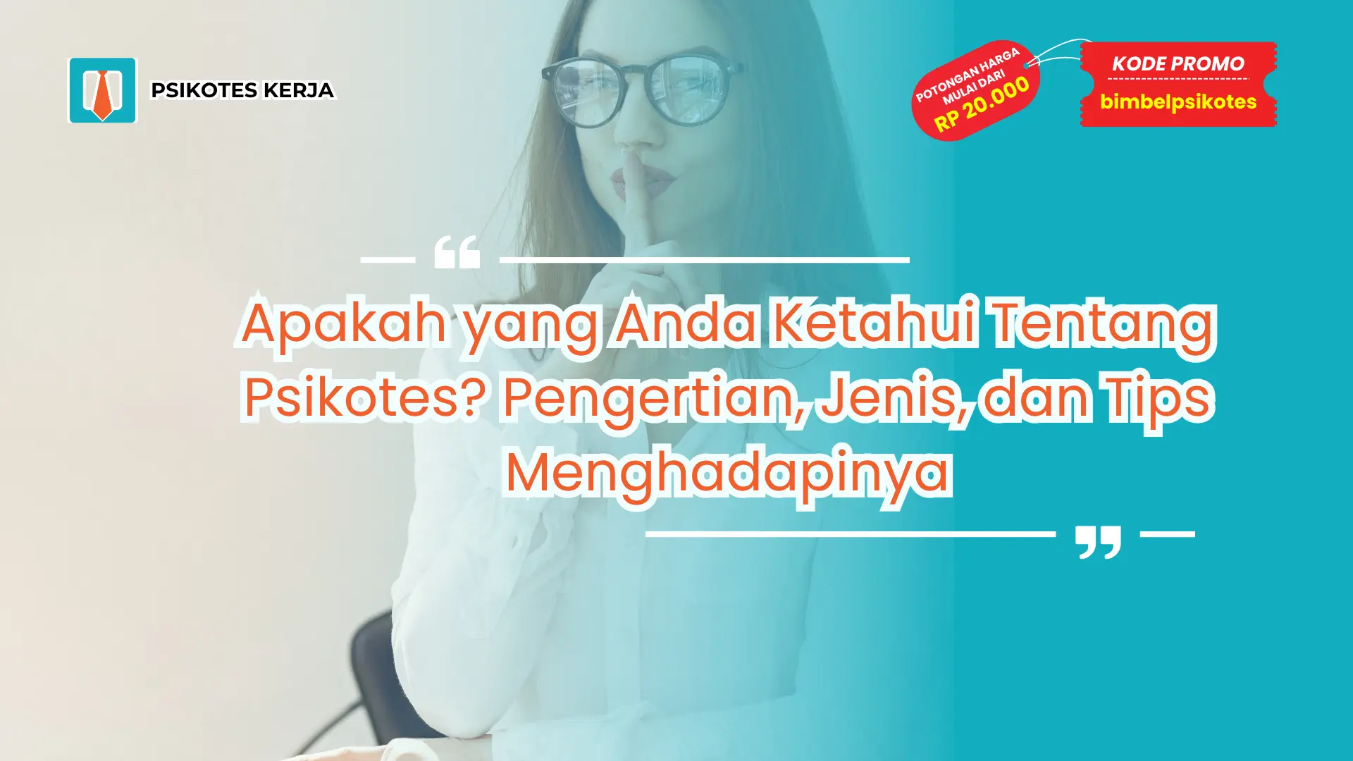 Apakah yang Anda Ketahui Tentang Psikotes?