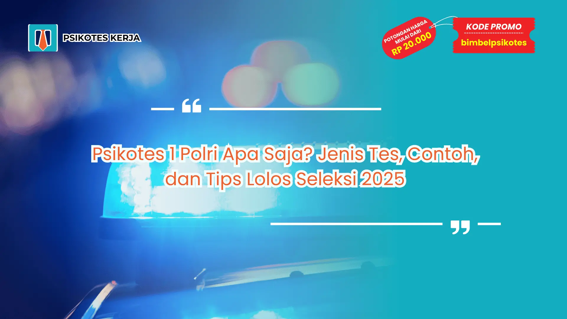 Psikotes 1 Polri apa saja