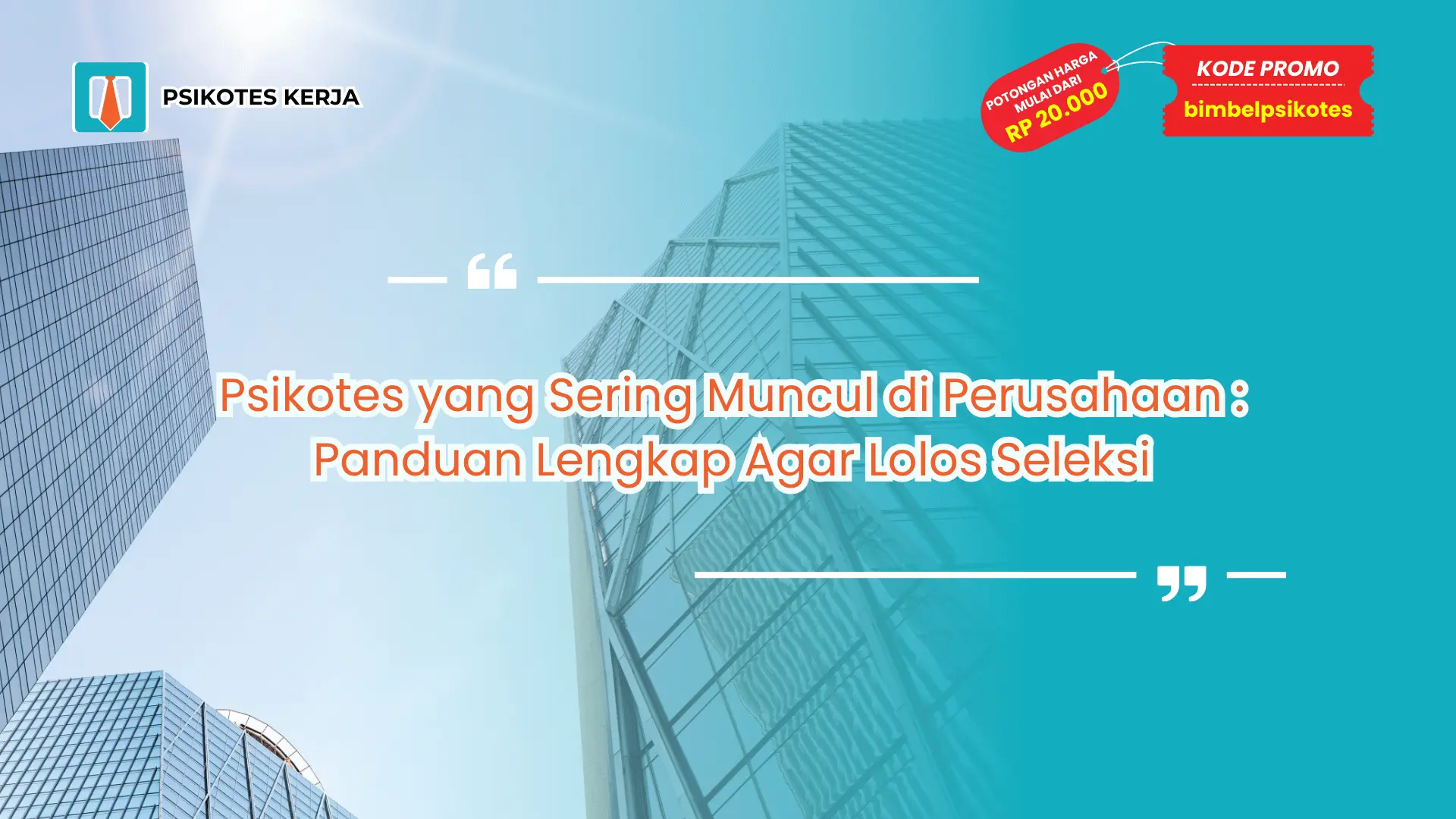 Psikotes yang sering muncul di perusahaan