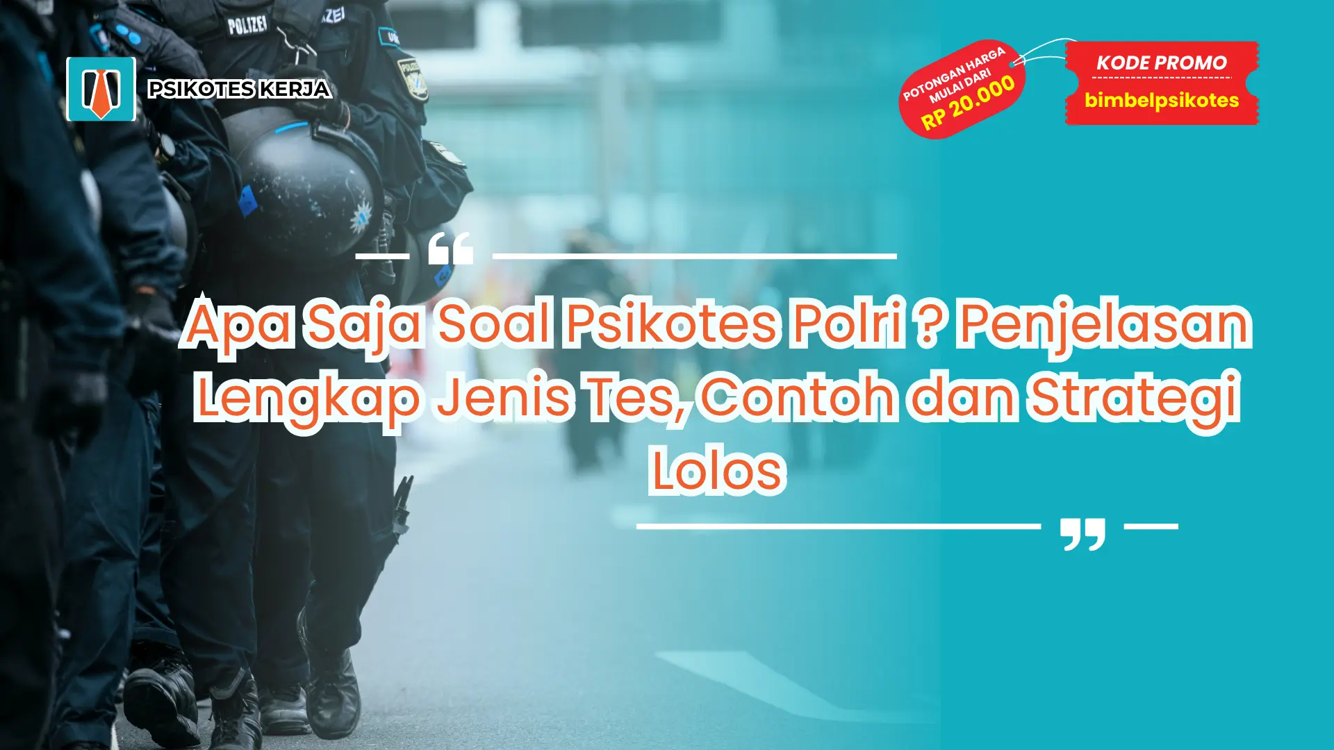 Apa Saja Soal Psikotes Polri