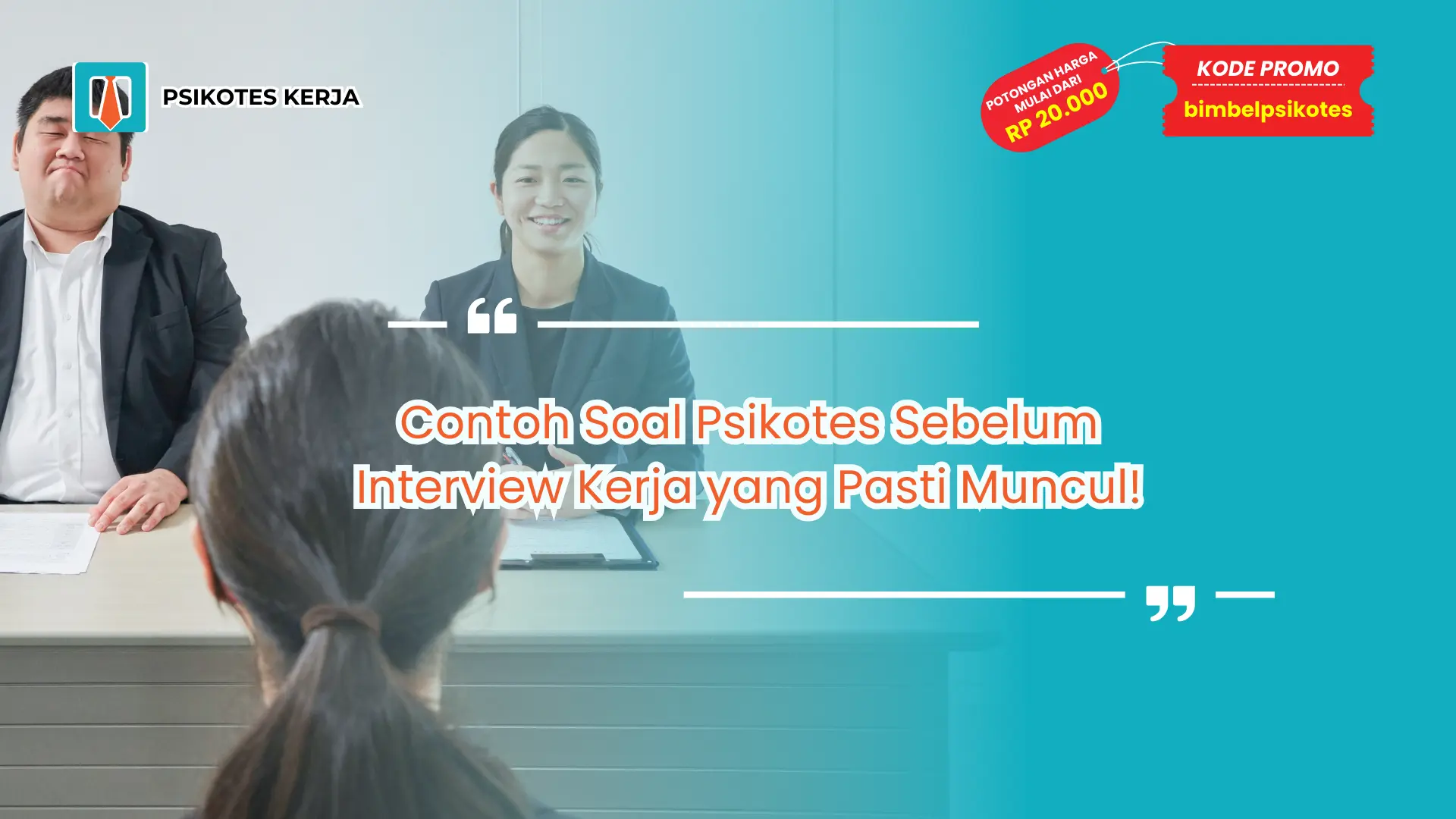 Contoh Soal Psikotes Sebelum Interview Kerja