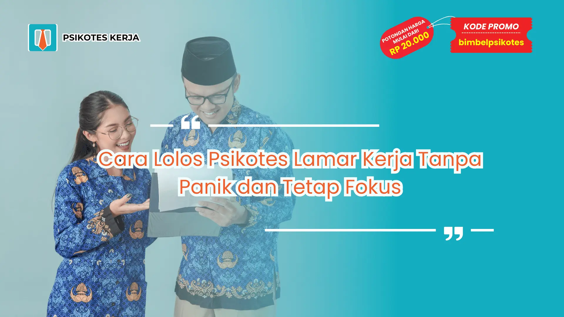 Cara lolos psikotes lamar kerja