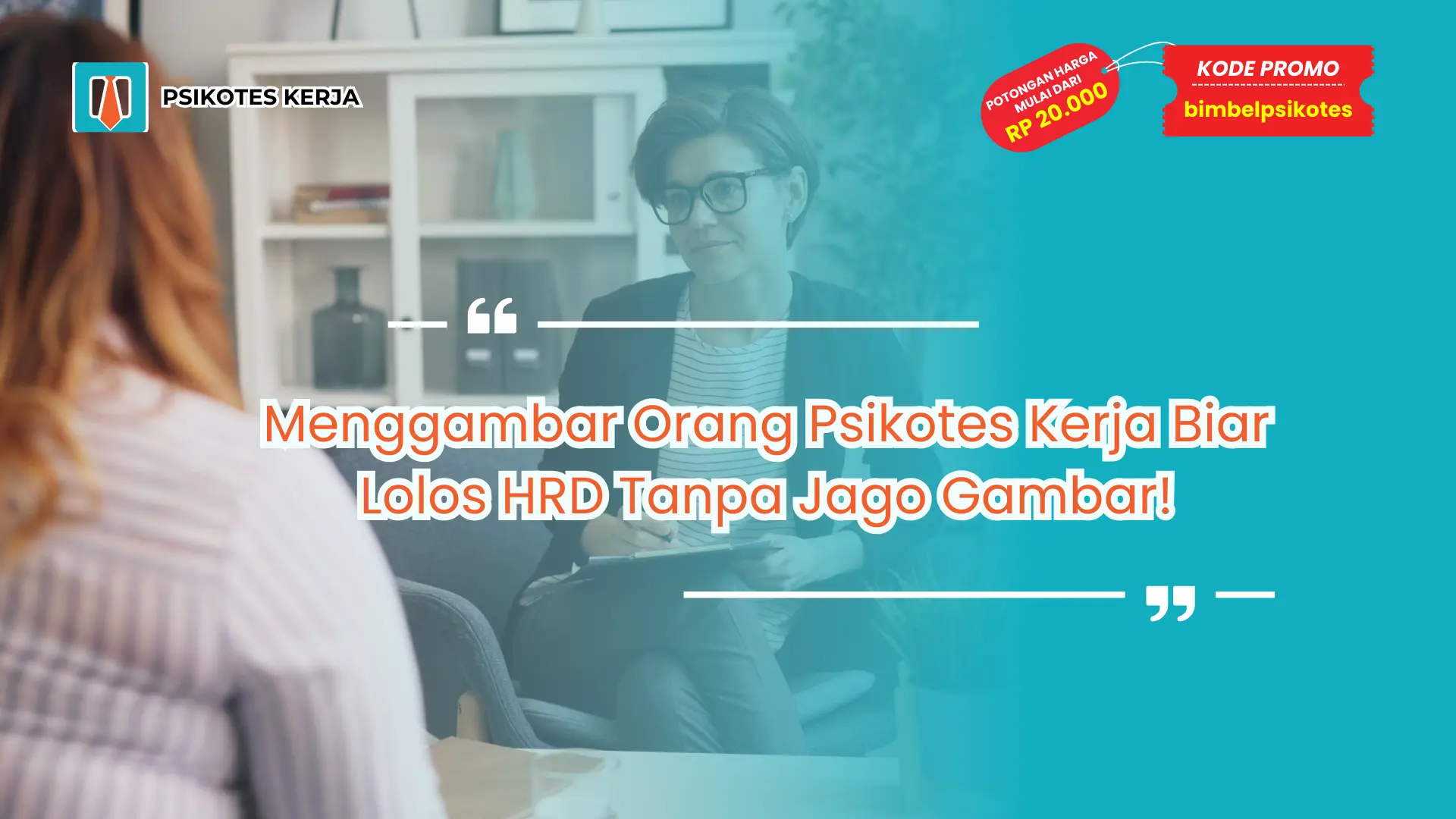 Menggambar Orang Psikotes Kerja Biar Lolos HRD Tanpa Jago Gambar!