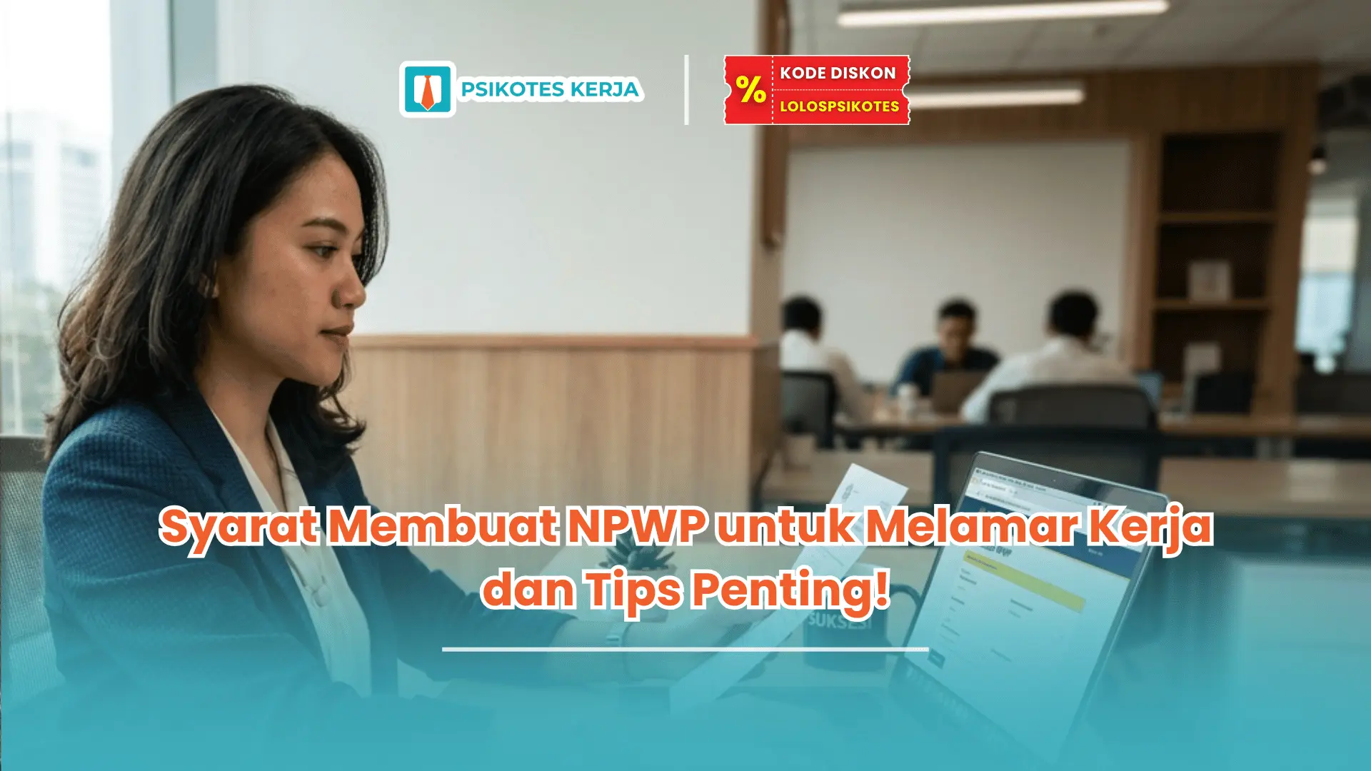 syarat membuat npwp untuk melamar kerja