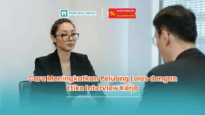 Etika saat interview kerja