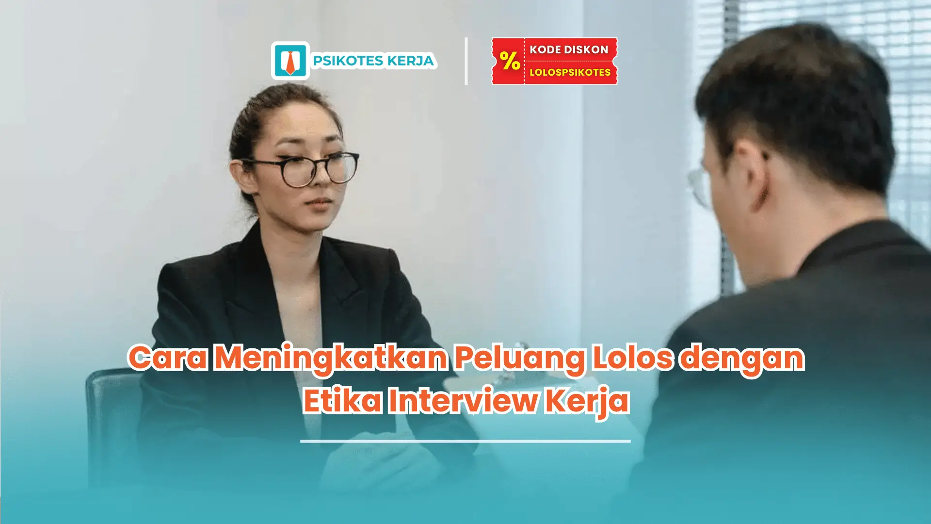 Etika saat interview kerja