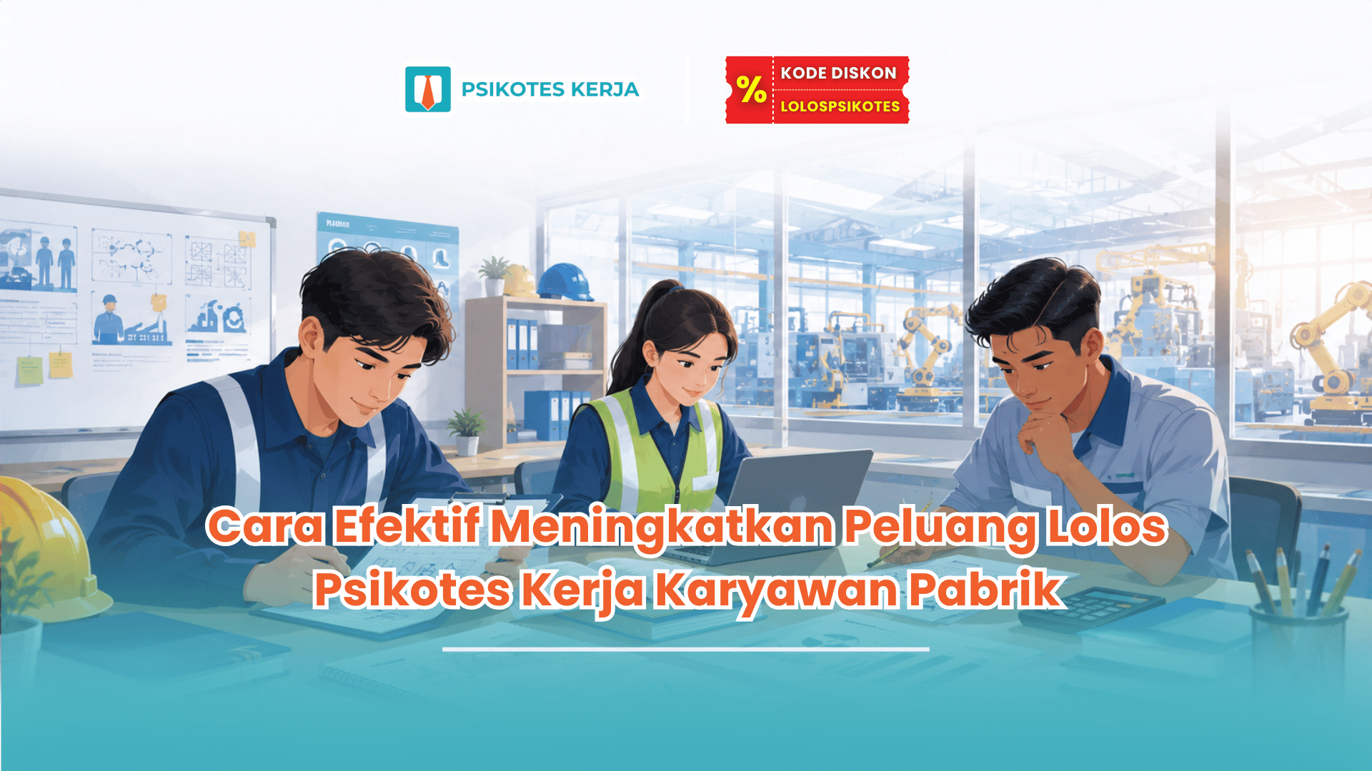 psikotes kerja karyawan pabrik