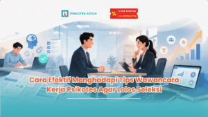tips wawancara kerja agar lolos seleksi