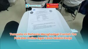Ternyata Ini Rahasia Menghadapi Contoh Tes Psikotes Online Agar Lolos Seleksi Kerja