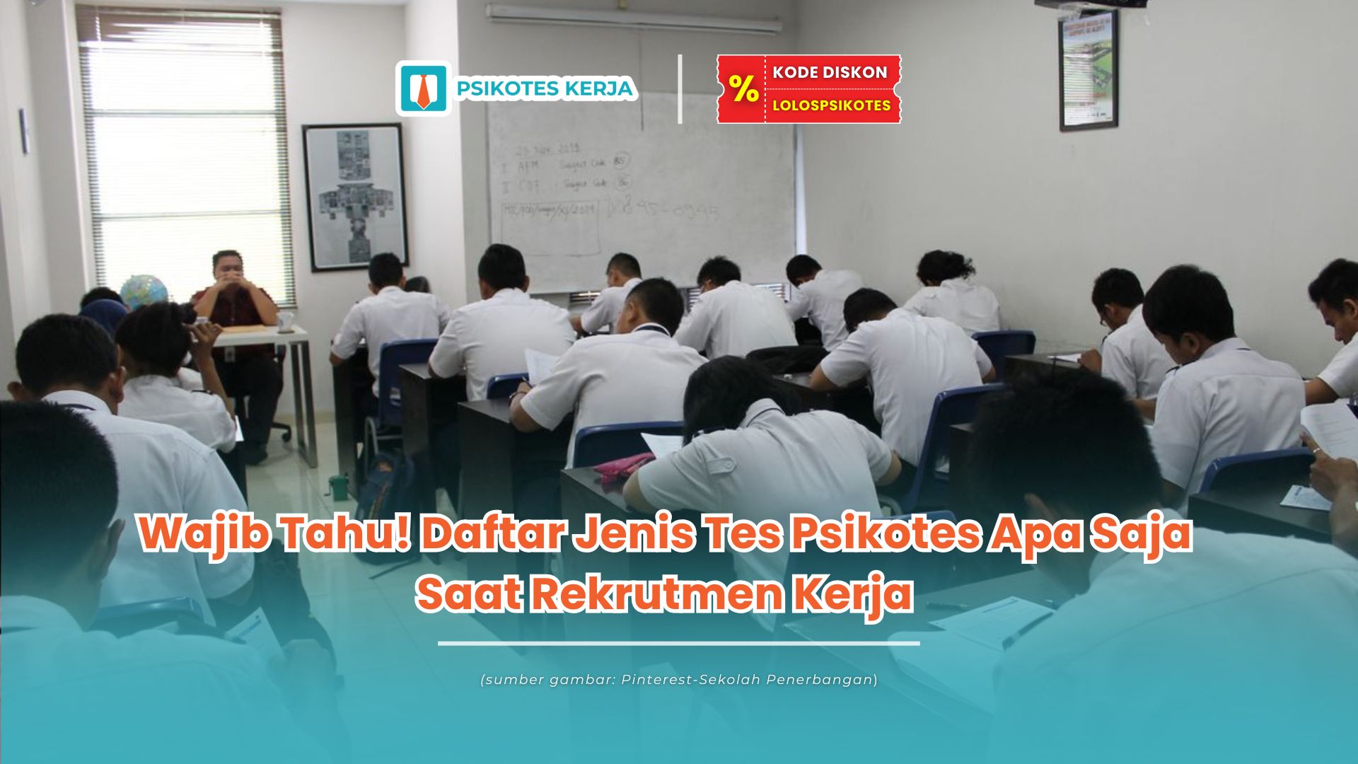 Wajib Tahu! Daftar Jenis Tes Psikotes Apa Saja Saat Rekrutmen Kerja