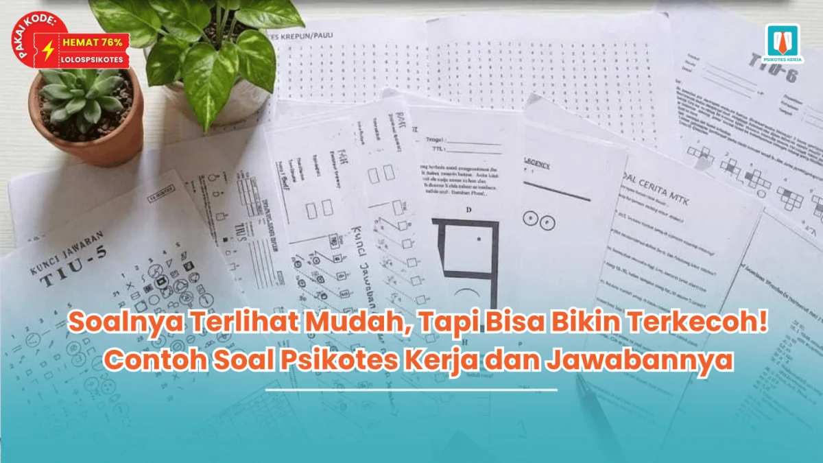 contoh soal psikotes kerja dan jawabannya