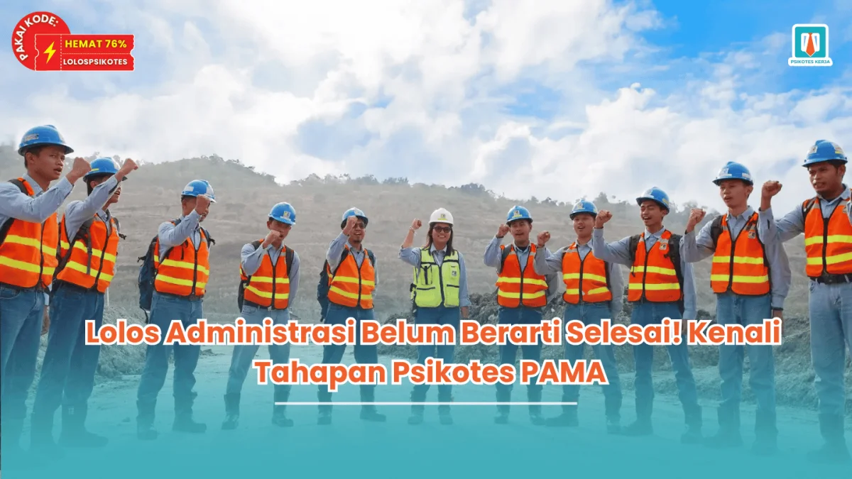 tahapan psikotes pama
