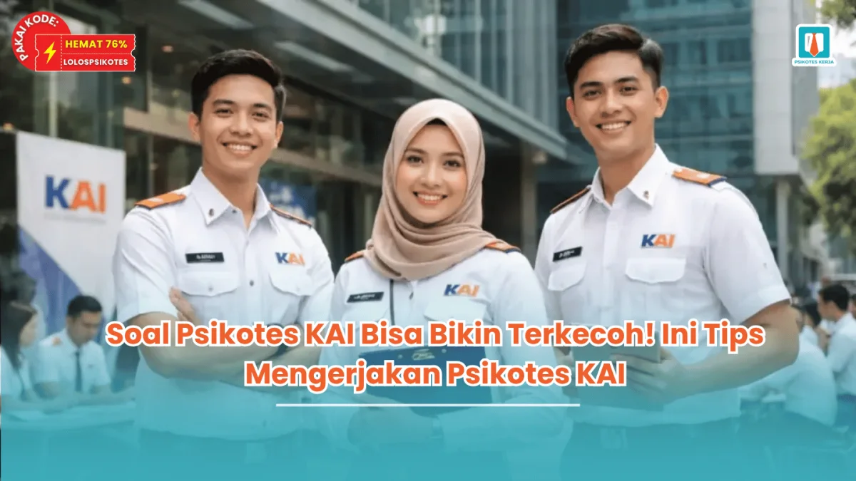 tips mengerjakan psikotes kai