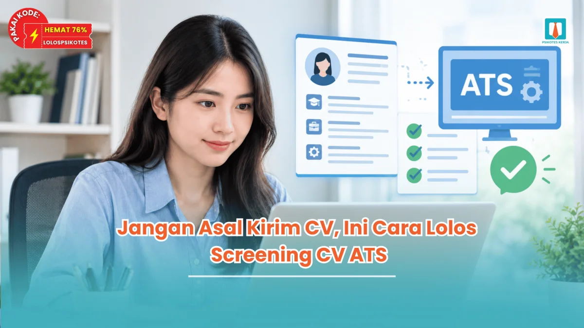 Jangan Asal Kirim CV, Ini Cara Lolos Screening CV ATS