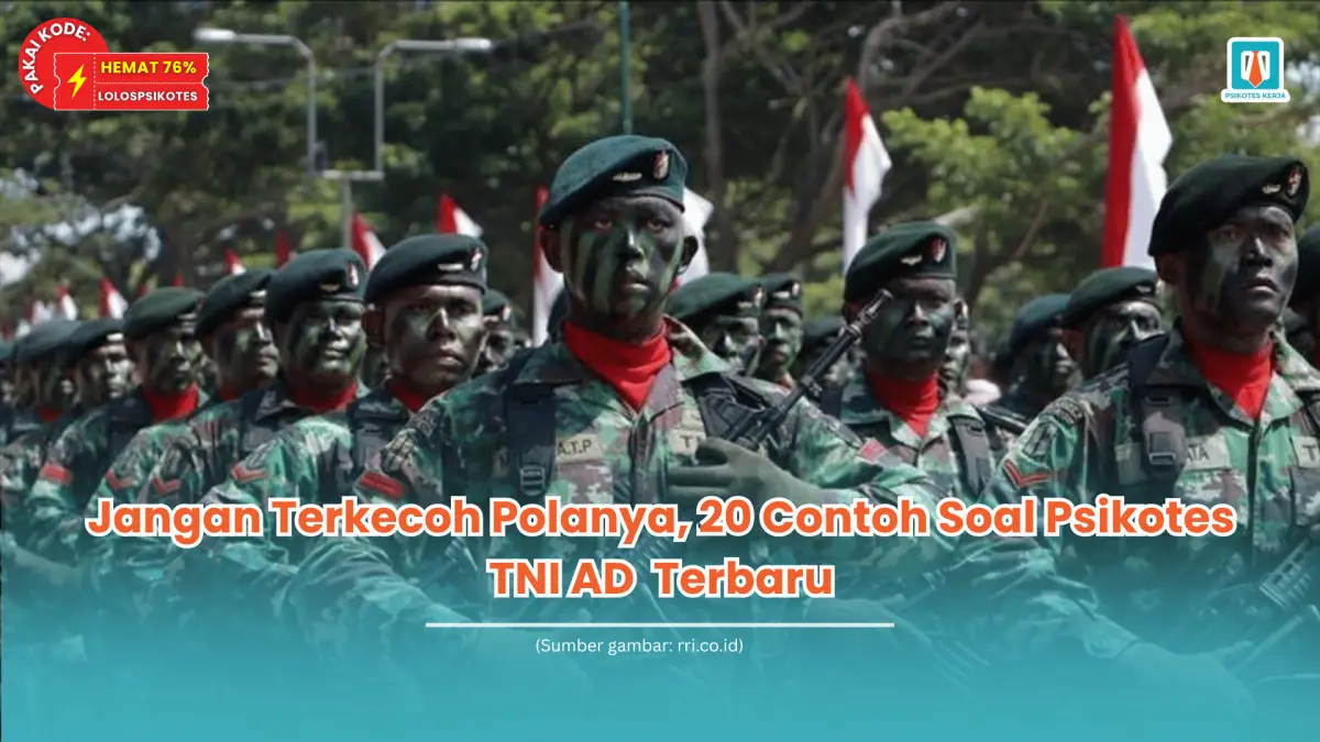 Jangan Terkecoh Polanya, 20 Contoh Soal Psikotes TNI AD Terbaru